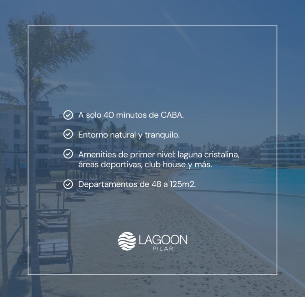 Departamentos en Lagoon Pilar. 